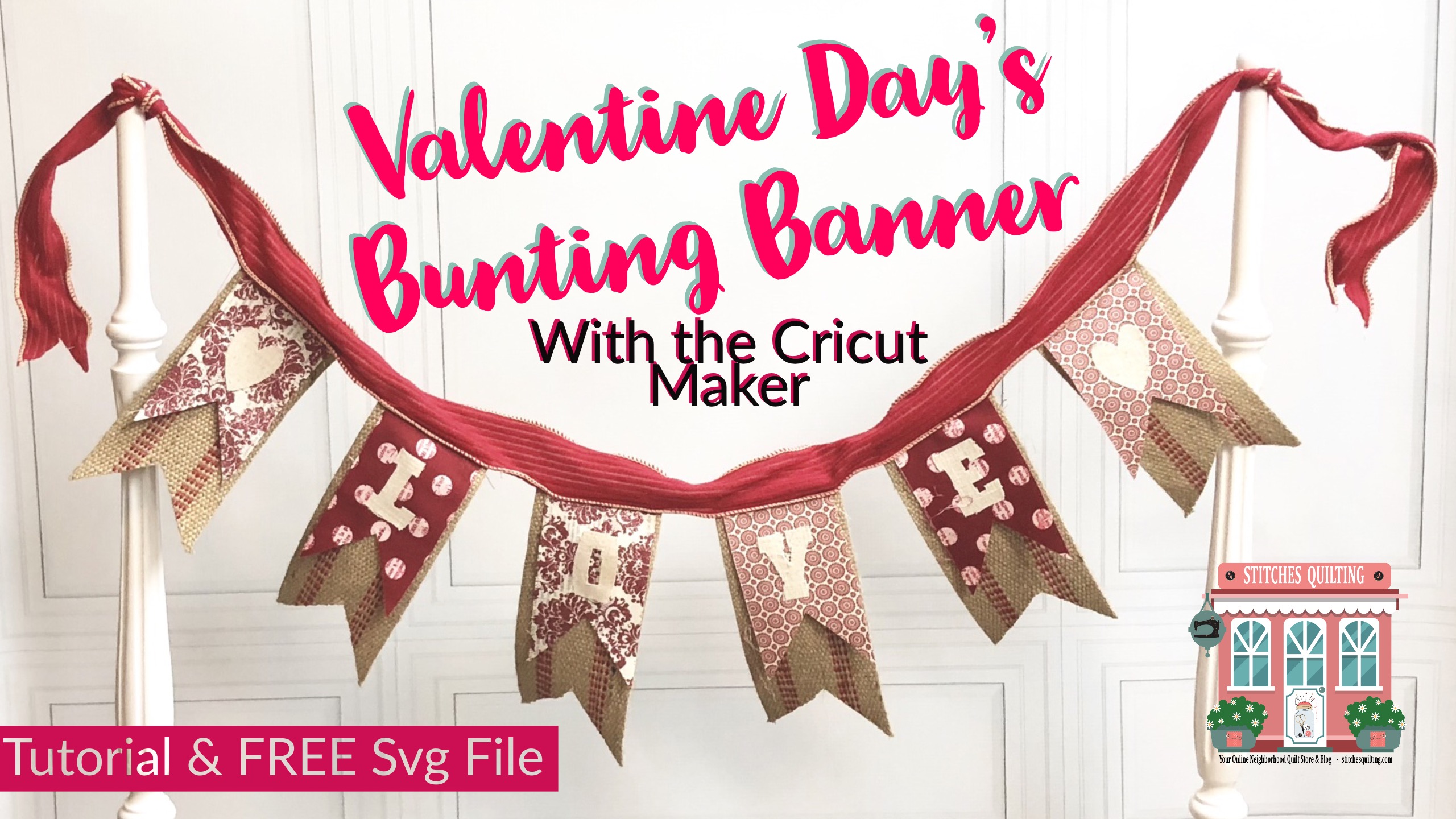 Bunting Banner Tutorial With The Cricut Maker Stitches Quilting