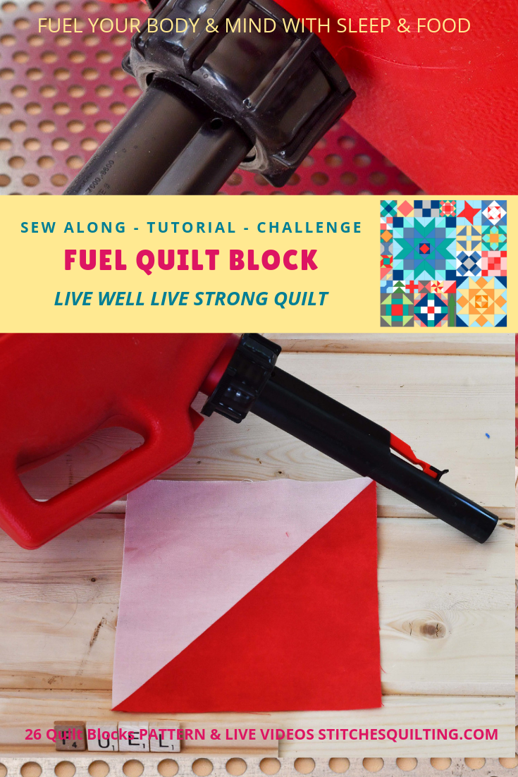 Join Us! Fuel Quilt Block - Live Well Live Strong Quilt Sew Along - 26 Quilt Blocks with 26 Live Weekly Videos