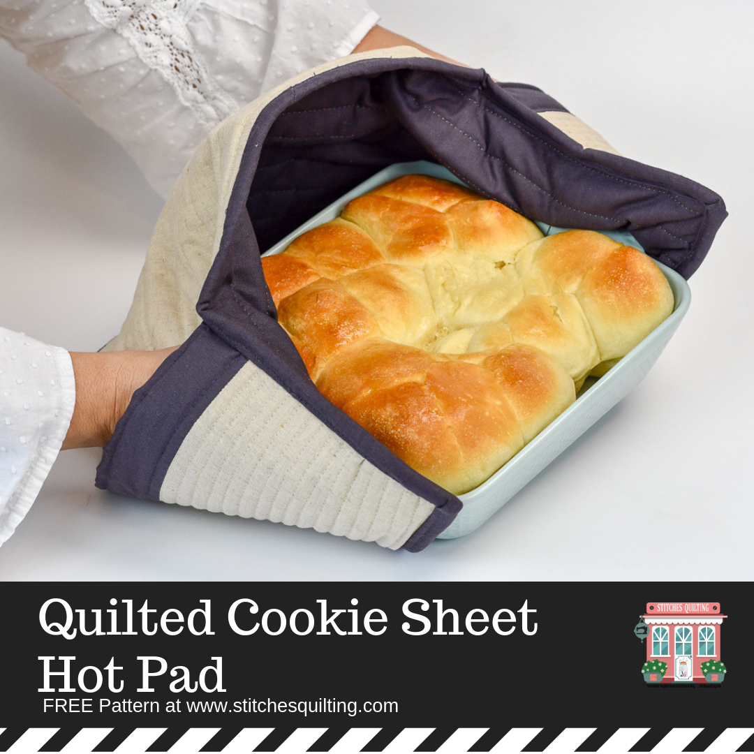 Quilted Cookie Sheet Hot Pad Tutorial & FREE Pattern